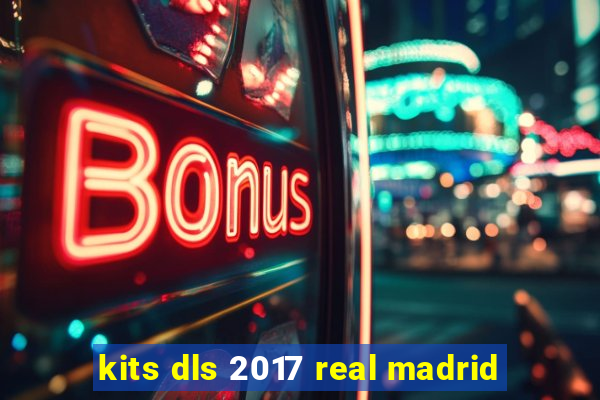 kits dls 2017 real madrid